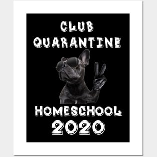 Club Quarantine Home School 2020 Posters and Art